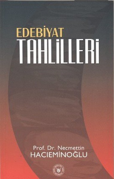 Edebiyat Tahlilleri, Necmettin Hacıeminoğlu