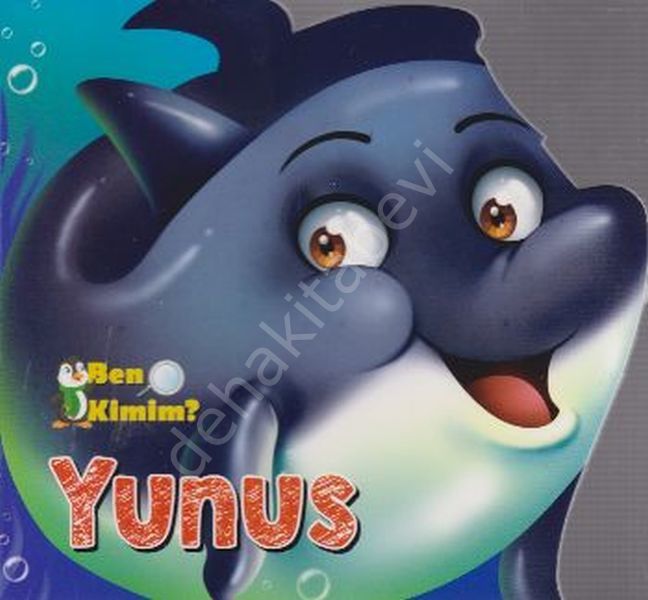 Ben Kimim? Yunus , Parıltı Yayıncılık