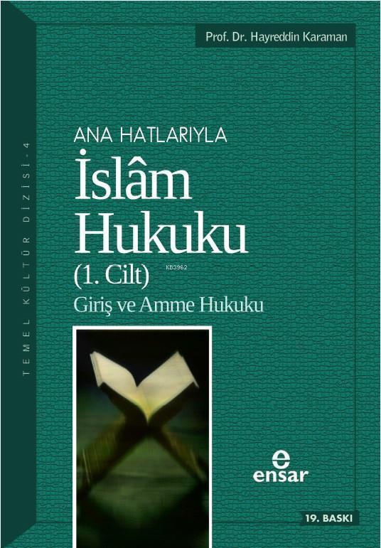 Anahatlarıyla İslam Hukuku 1, Ensar Neşriyat