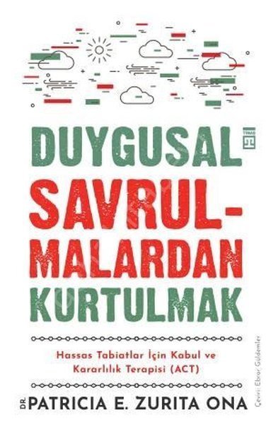 Duygusal Savrulmalardan Kurtulmak, Patricia E. Zurita Ona