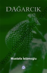 Dağarcık, Mustafa İslamoğlu
