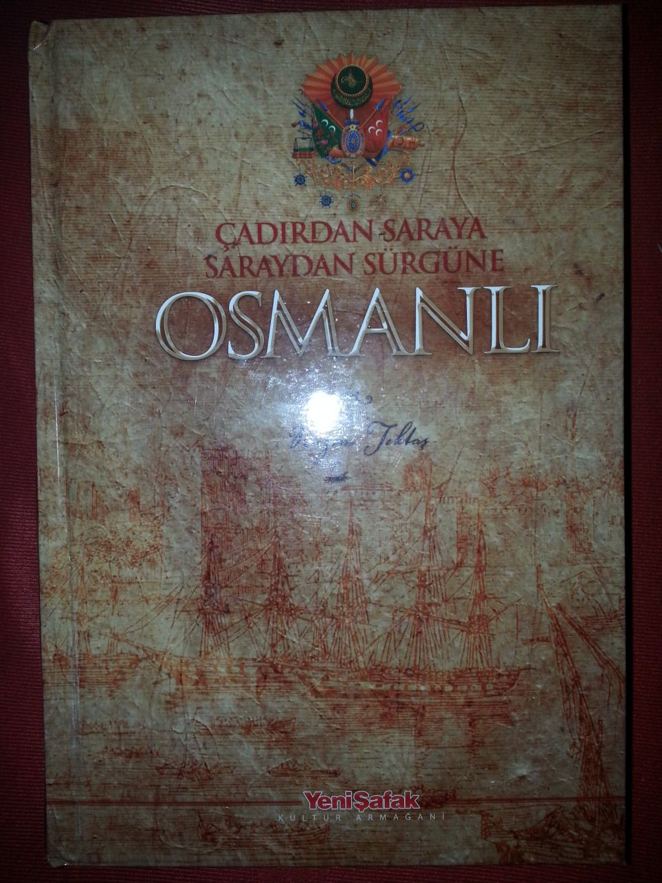 2. el, Çadırdan Saraya, Saraydan Sürgüne Osmanlı, Nazım Tektaş