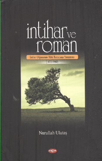 İntihar ve Roman, Nurullah Ulutaş