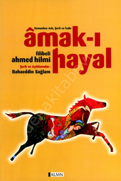 Amak-ı Hayal & Osmanlıca Aslı Şerh ve İzahı, Bahaeddin Sağlam