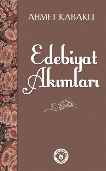 Edebiyat Akımları, Ahmet Kabaklı