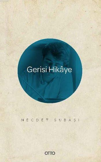 Gerisi Hikaye, Otto Yayınları
