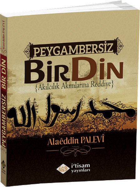 Peygambersiz Bir Din, Alaeddin Palevi, İ'tisam Yayınları