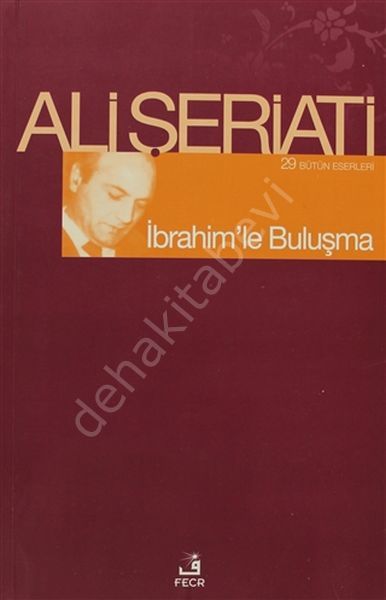 İbrahim'le Buluşma, Ali Şeriati