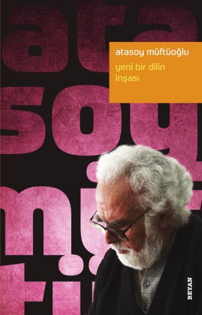 Yeni Bir Dilin İnşası, Atasoy Müftüoğlu