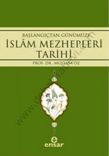 Başlangıçtan Günümüze İslam Mezhepleri Tarihi, Mustafa Öz