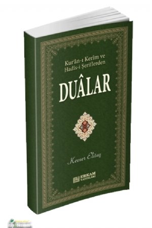 Kur'an-ı Kerim ve Hadis-i Şeriflerden Dualar, Kevser Elitaş