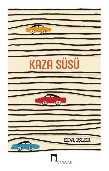 Kaza Süsü, Eda İşler