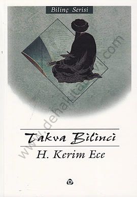 Takva Bilinci, Hüseyin Kerim Ece