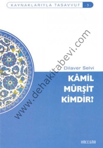 Kamil Mürşid Kimdir?, Dilaver Selvi