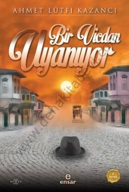 Bir Vicdan Uyanıyor, Ahmet Lütfi Kazancı