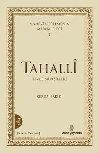 Manevi İlerlemenin Merhaleleri 1 - Tahalli, İnsan Yayınları