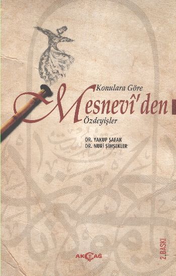 Konulara Göre Mesneviden Özdeyişler, Nuri Şimşekler