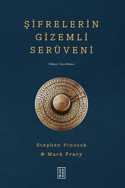 Şifrelerin Gizemli Serüveni, Stephen Pincock, Mark Frary