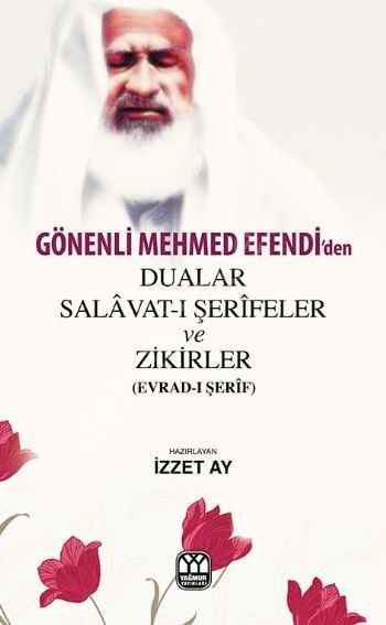 Gönenli Mehmed Efendi Dualar Salavatı Şerifeler ve Zikirler, Yağmur Yayınları