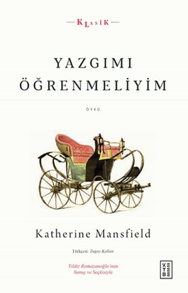 Yazgımı Öğrenmeliyim, Katherine Mansfield