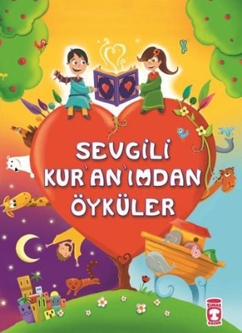 Çocuklar İçin Sevgili Kuranımdan Öyküler