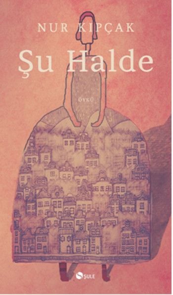 Şu Halde, Nur Koçak, Şule Yayınları