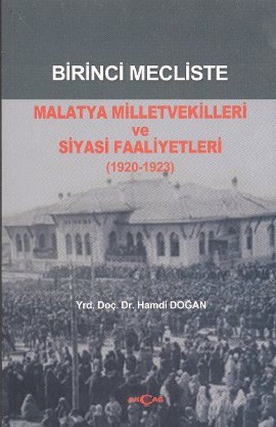 Birinci Mecliste Malatya Milletvekilleri ve Siyasi Faaliyetleri 1920 1923, Hamdi Doğan