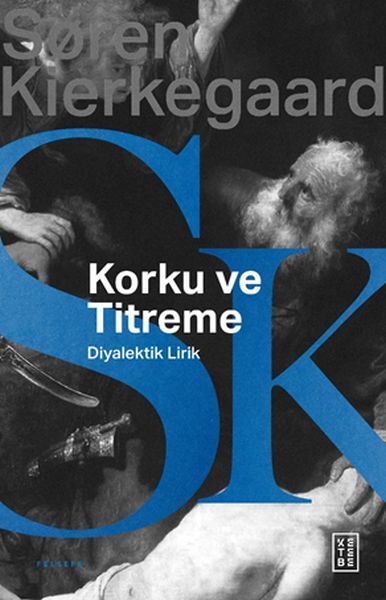 Korku ve Titreme, Søren Kierkegaard