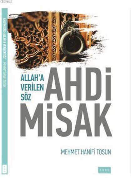 Ahdi Misak/Allah´A Verilen Söz, Sude