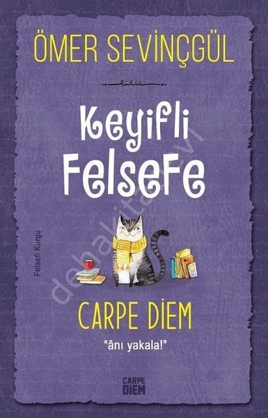 Keyifli Felsefe, Anı Yakala!, Ömer Sevinçgül