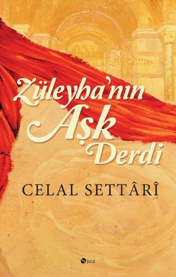 Züleyha'nın Aşk Derdi, Celal Settari, Şule Yayınları