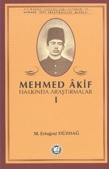 Mehmed Akif Hakkında Araştırmalar I
