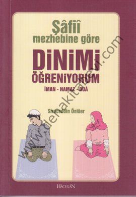 Şafi Mezhebine Göre Dinimi Öğreniyorum (Cep Boy), Siraceddin Önlüer