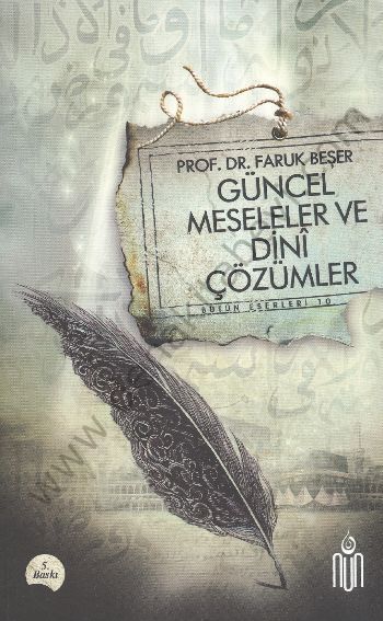Güncel Meseleler ve Dini Çözümler, Faruk Beşer