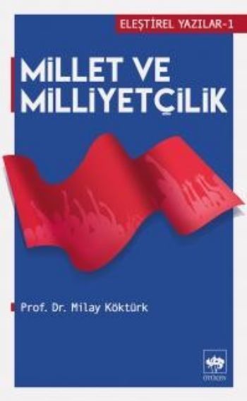Millet ve Milliyetçilik, Milay Köktürk