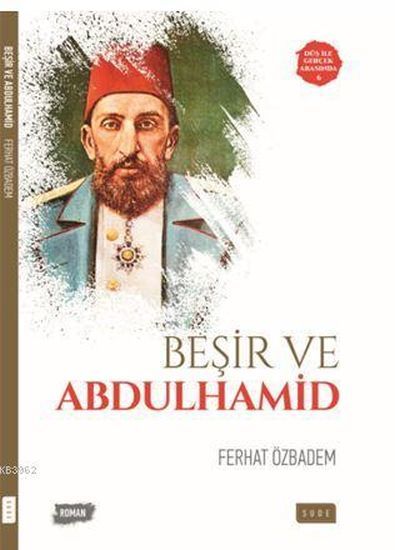 Beşir Ve Abdulhamid, Sude