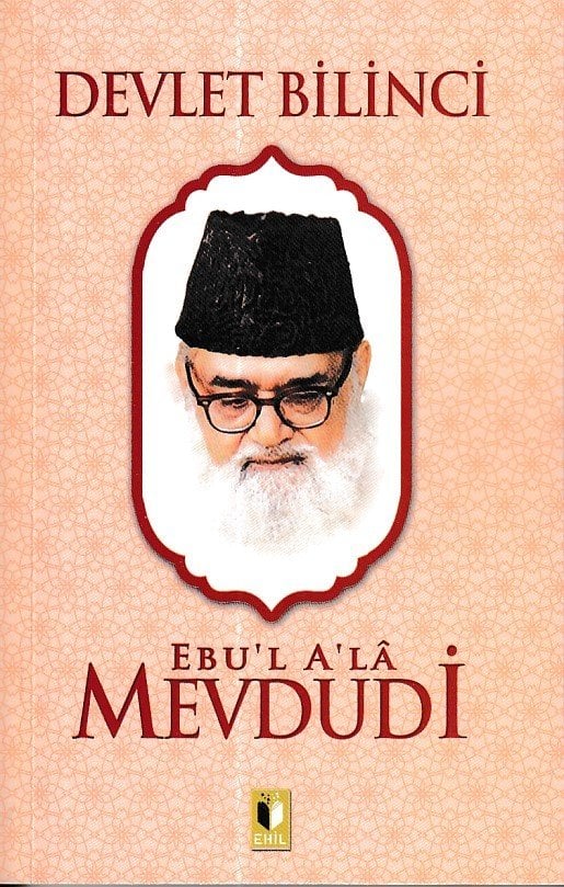Devlet Bilinci-Mevdudi, Ehil Yayınları