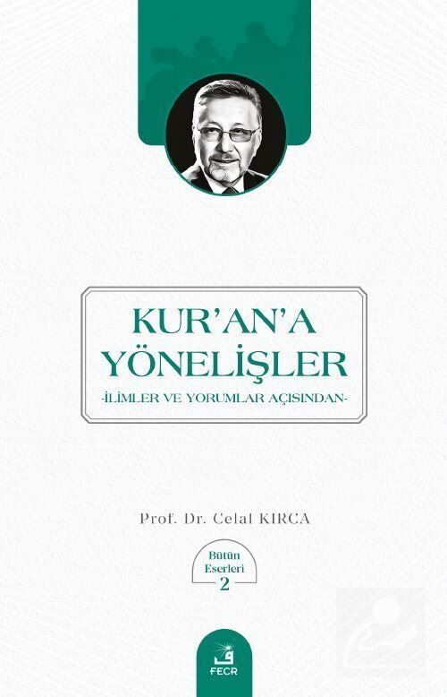 Kur’an’a Yönelişler, Celal Kırca