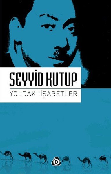 Yoldaki İşaretler, Seyyid Kutub, Düşün Yayıncılık