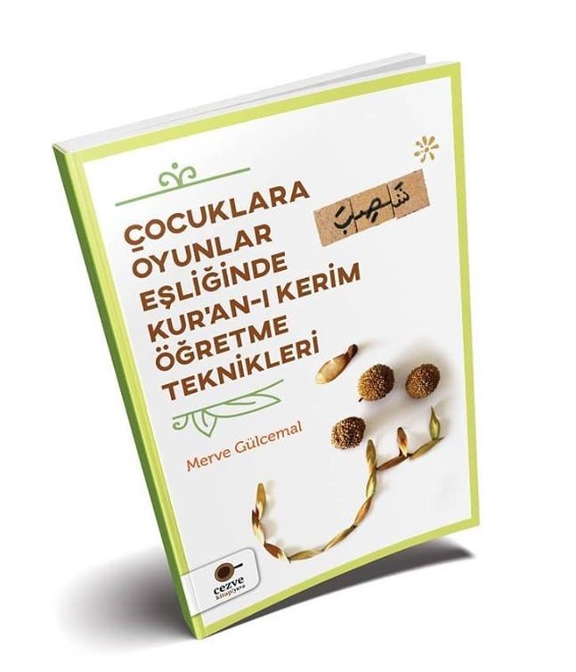 Çocuklara Oyunlar Eşliğinde Kuran ı Kerim Öğretme Teknikleri, Merve Gülcemal