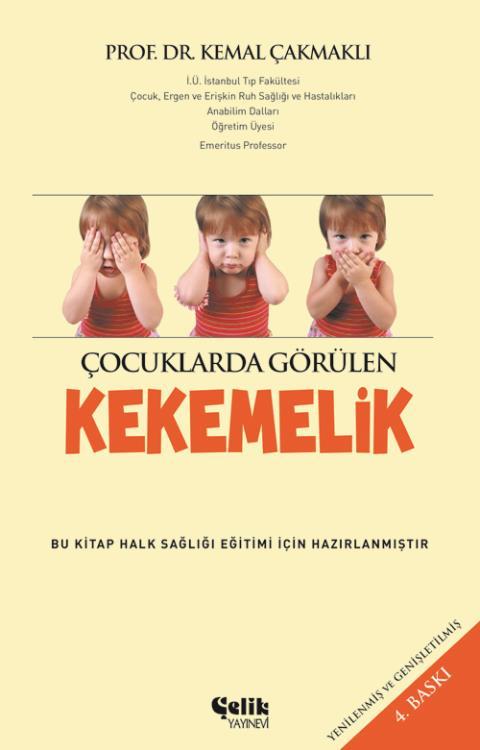 Çocuklarda Görülen Kekemelik, Kemal Çakmaklı, Çelik Yayınevi