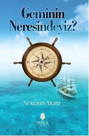 Geminin Neresindeyiz?; İslami Hayat, Nureddin Yıldız