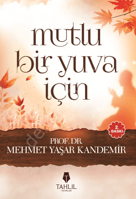 Mutlu Bir Yuva İçin, Mehmet Yaşar Kandemir