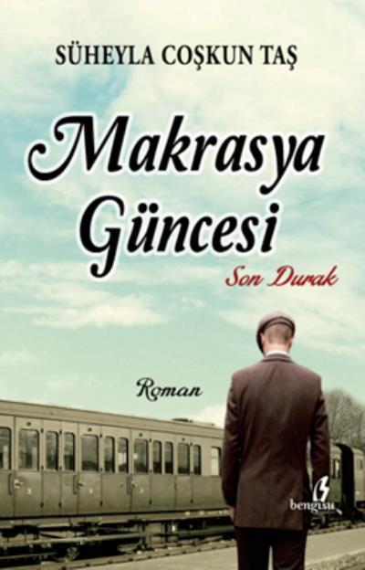 Makrasya Güncesi, son durak, Süheyla Coşkun Taş