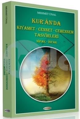 Kur'an'da Kıyamet - Cennet - Cehennem Tasvirleri, Mehmet Ünal, Kevser Yayınları