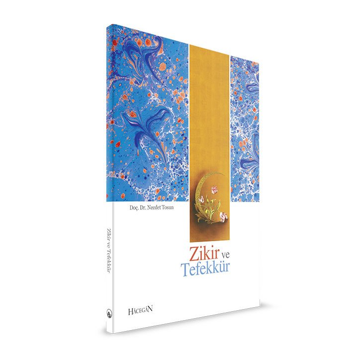 Zikir ve Tefekkür, Prof. Dr. Necdet Tosun, Hacegan Yayıncılık