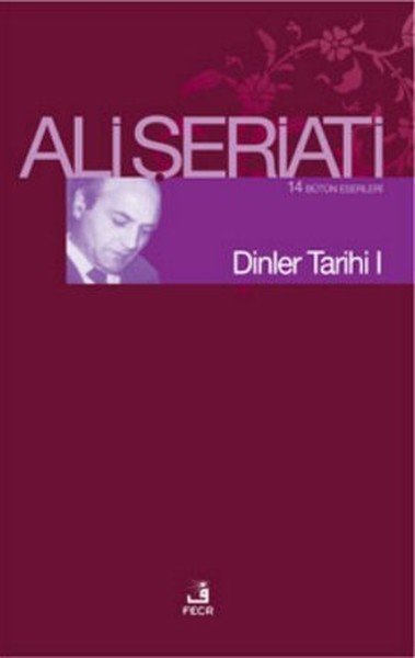 Dinler Tarihi I, Ali Şeriati