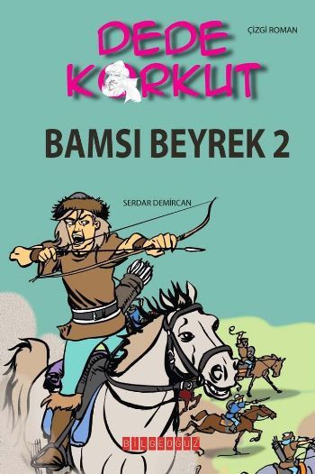 Bamsı Beyrek 2, Serdar Demircan