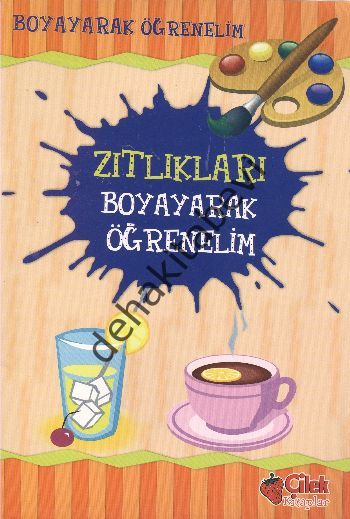 Zıtlıkları Boyayarak Öğrenelim, Çilek Kitaplar
