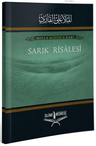 Sarık Risalesi, Molla Aliyyül Kari